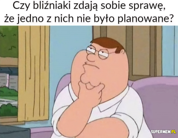 Bliźniaki nie są planowane